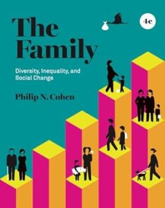 The Family: Diversity, Inequality, and Social Change 4th Edition