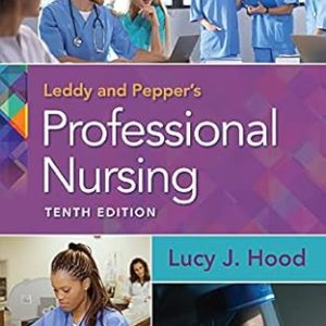 Leddy & Pepper’s Professional Nursing 10th Edition