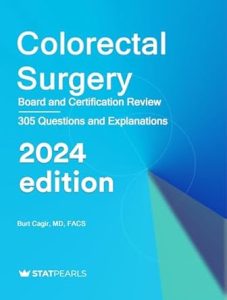 Colorectal Surgery: Board and Certification Review, 8th Edition