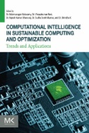 Computational Intelligence in Sustainable Computing and Optimization : Trends and Applications