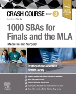 Crash Course 1000 SBAs for Finals and the MLA – Medicine and Surgery, 3rd Edition