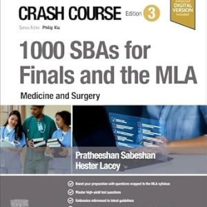 Crash Course 1000 SBAs for Finals and the MLA – Medicine and Surgery, 3rd Edition