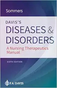 Davis’s Diseases and Disorders: A Nursing Therapeutics Manual, 6th Edition