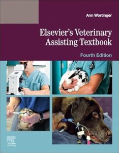 Elsevier’s Veterinary Assisting Textbook, 4th Edition