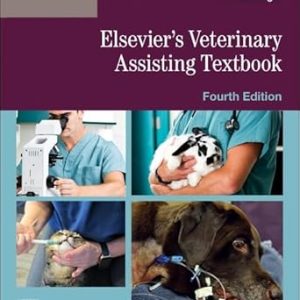 Elsevier’s Veterinary Assisting Textbook, 4th Edition