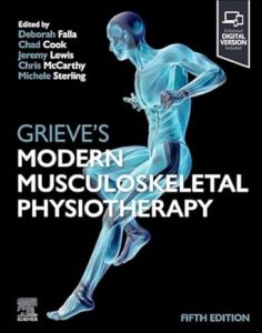 Grieve’s Modern Musculoskeletal Physiotherapy, 5th Edition