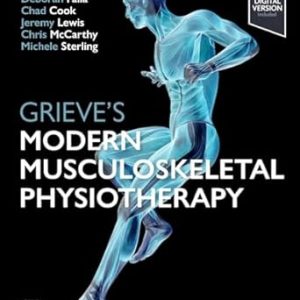 Grieve’s Modern Musculoskeletal Physiotherapy, 5th Edition