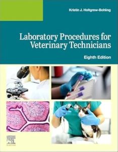 Laboratory Procedures for Veterinary Technicians, 8th Edition