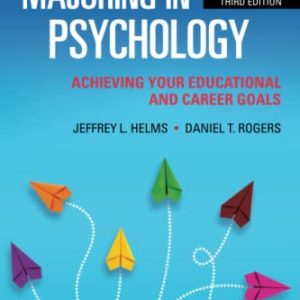 Majoring in Psychology: Achieving Your Educational and Career Goals, 3rd Edition