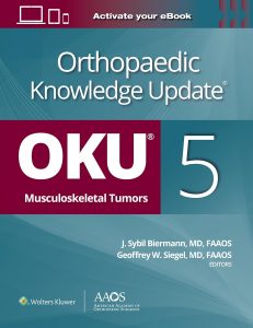 Orthopaedic Knowledge Update®: Musculoskeletal Tumors 5: OKU Fifth Edition
