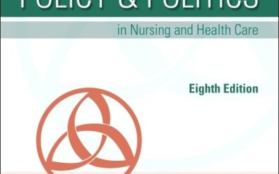 Policy & Politics in Nursing and Health Care 8th Edition