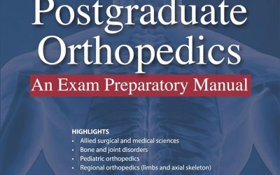 Postgraduate Orthopedics: An Exam Preparatory Manual 3rd Edition
