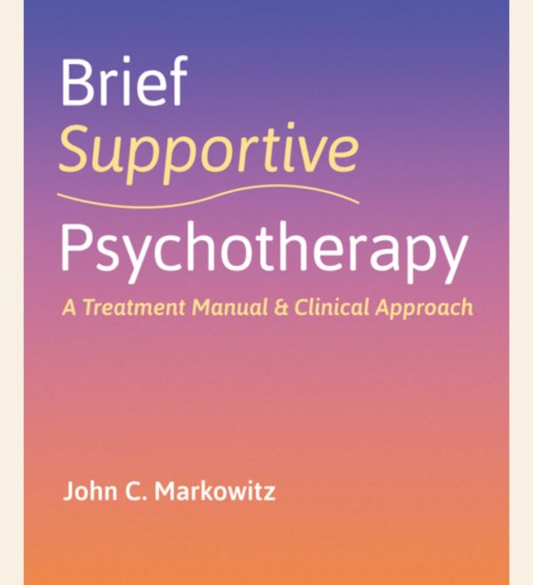 Brief Supportive  Psychotherapy A Treatment Manual and Clinical Approach