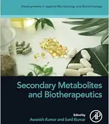 Secondary Metabolites and Biotherapeutics (Developments in Applied Microbiology and Biotechnology)