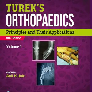 Turek’s Orthopaedics Principles & Their Applications 8th Edition 2 Volume Set