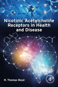 Nicotinic Acetylcholine Receptors in Health and Disease First Edition