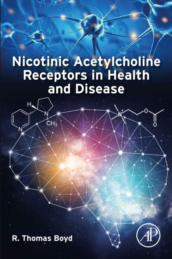 Nicotinic Acetylcholine Receptors in Health and Disease First Edition