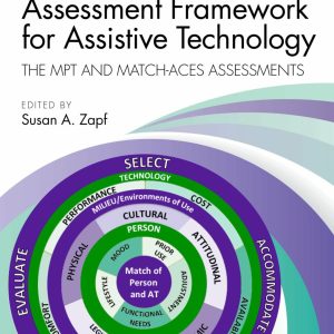 Evidence-Based Assessment Framework for Assistive Technology First Edition