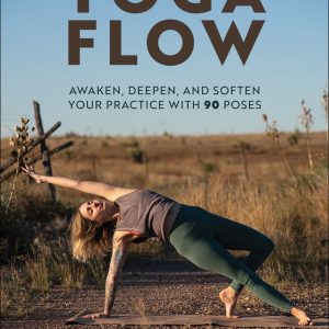 Foundational Yoga Flow First Edition