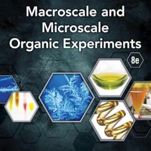 Macroscale and Microscale Organic Experiments  Eighth Edition