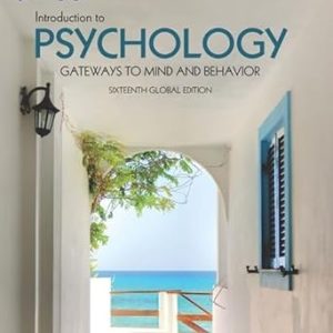 Introduction to Psychology Gateways to Mind and Behavior Sixteenth  Global Edition