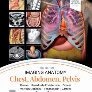 Imaging Anatomy Chest Abdomen Pelvis Third Edition