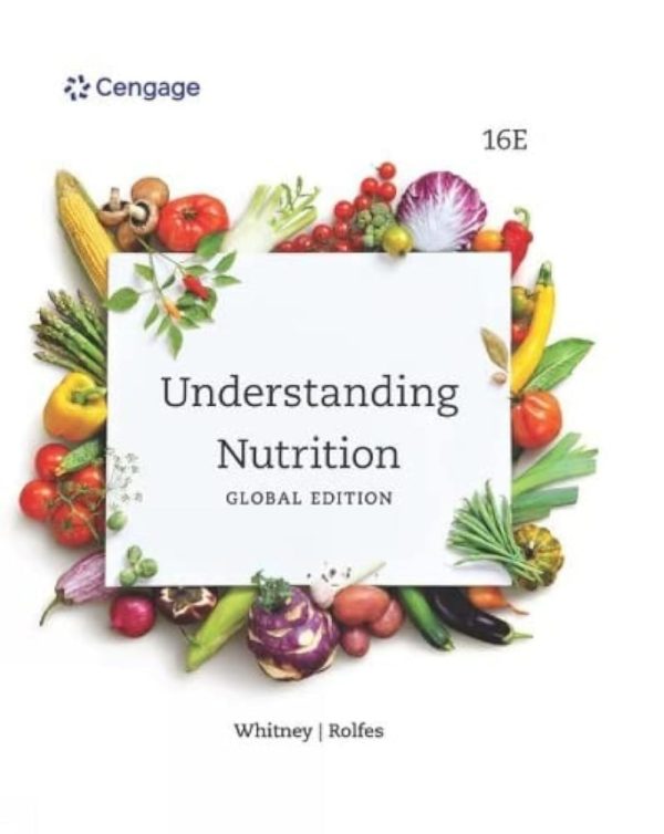 Understanding Nutrition Sixteenth  International Edition