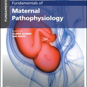 Fundamentals of Maternal Pathophysiology First Edition