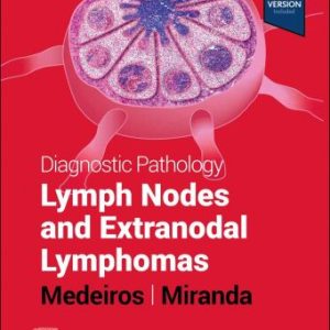 Diagnostic Pathology Lymph Nodes and Extranodal Lymphomas Third Edition