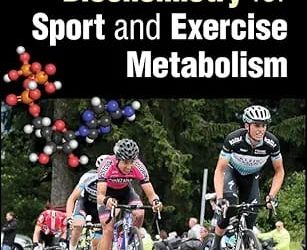 Biochemistry for Sport and Exercise Metabolism Second Edition