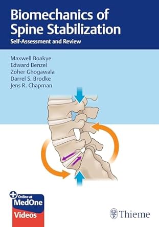 Biomechanics of Spine Stabilization: Self-Assessment and Review First Edition