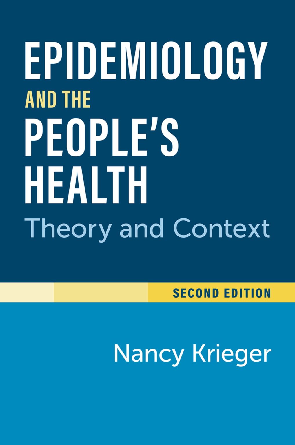 Epidemiology and the People's Health Theory and Context Second Edition