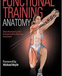 Functional Training Anatomy First Edition