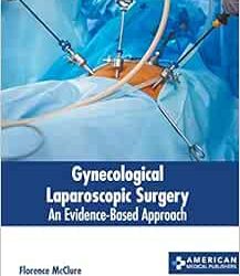 Gynecological Laparoscopic Surgery: An Evidence-Based Approach