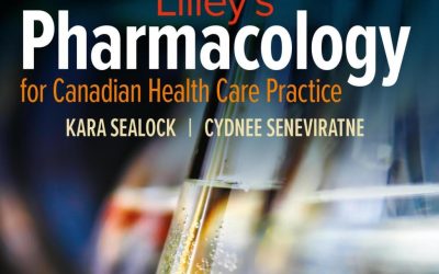 Lilley's Pharmacology for Canadian Health Care Practice Fifth Edition