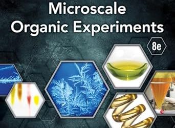 Macroscale and Microscale Organic Experiments  Eighth Edition