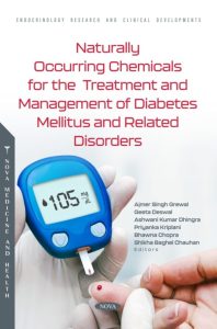 Naturally Occurring Chemicals for the Treatment and Management of Diabetes Mellitus and Related Disorders First Edition
