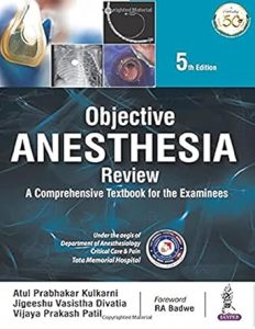 Objective Anesthesia Review A Comprehensive Textbook For The Examinees Fifth Edition