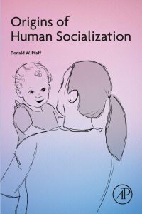 Origins of Human Socialization First Edition