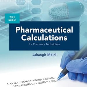 Pharmaceutical Calculations for Pharmacy Technicians Third Edition