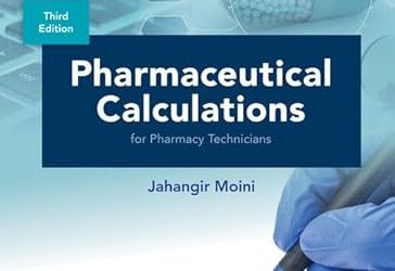 Pharmaceutical Calculations for Pharmacy Technicians Third Edition