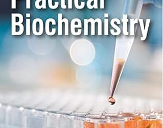 Practical Biochemistry Second Edition