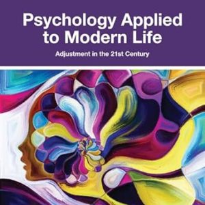 Psychology Applied to Modern Life Adjustment in the 21st Century Thirteenth Edition