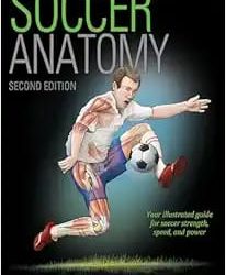 Soccer Anatomy Second Edition
