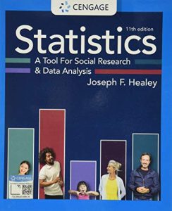 Statistics A Tool for Social Research and Data Analysis  Eleventh Edition