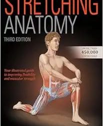 Stretching Anatomy Third Edition