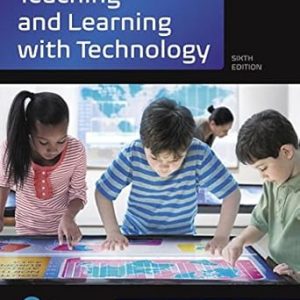 Teaching and Learning with Technology Sixth Edition