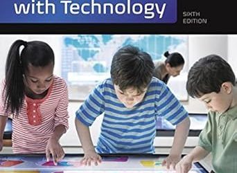 Teaching and Learning with Technology Sixth Edition