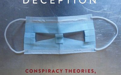 The Anatomy of Deception Conspiracy Theories Distrust And Public Health in America First Edition