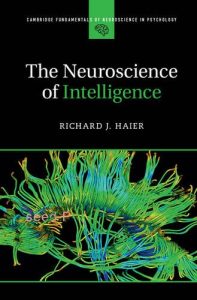 The Neuroscience of Intelligence First Edition